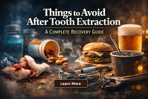 Things to Avoid After Tooth Extraction