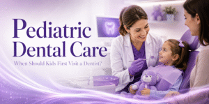 Pediatric Dental Care