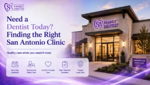 Find the Right San Antonio Dental Clinic for Your Situation